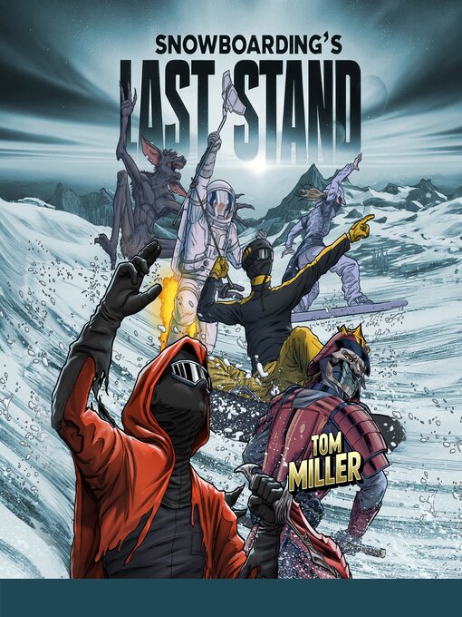 Title details for Snowboardings Last Stand by Trailer Tom - Available
